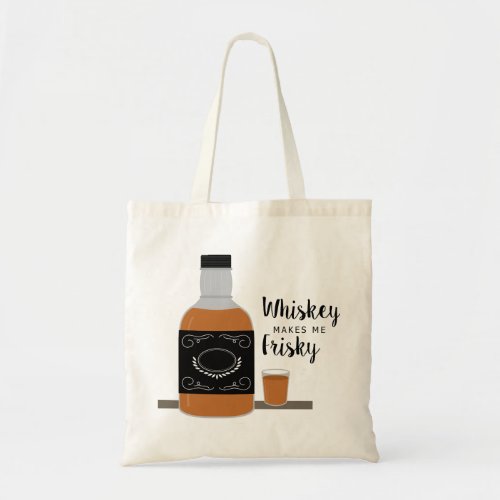 Frisky Whiskey Tote Bag