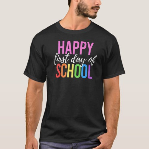 Frist Day of School Happy 1st grade pre school  T_Shirt