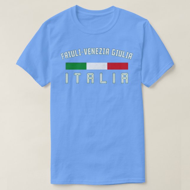 Friuli Venezia Giulia Italy Region Typography Desi T-Shirt (Design Front)