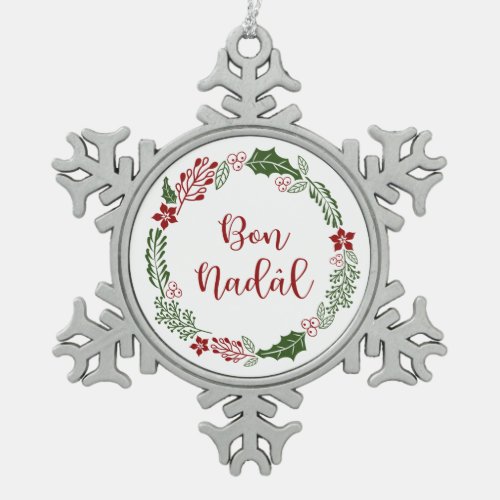 Friulian Merry Christmas Wreath Bon Nadl Snowflake Pewter Christmas Ornament