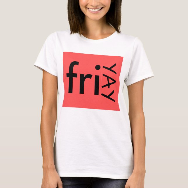 FriYAY T-Shirt (Front)