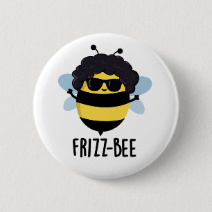 Frizz-Bee Funny Afro Bee Pun Button