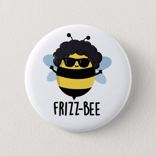 Frizz_Bee Funny Afro Bee Pun  Button