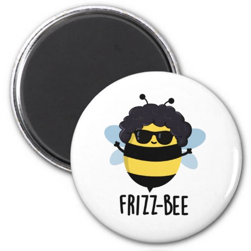 Frizz_Bee Funny Afro Bee Pun  Magnet
