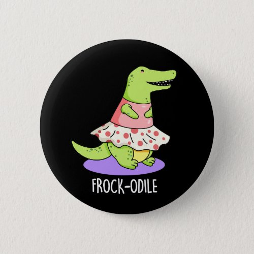 Frock_odile Funny Crocodile Pun Dark BG Button