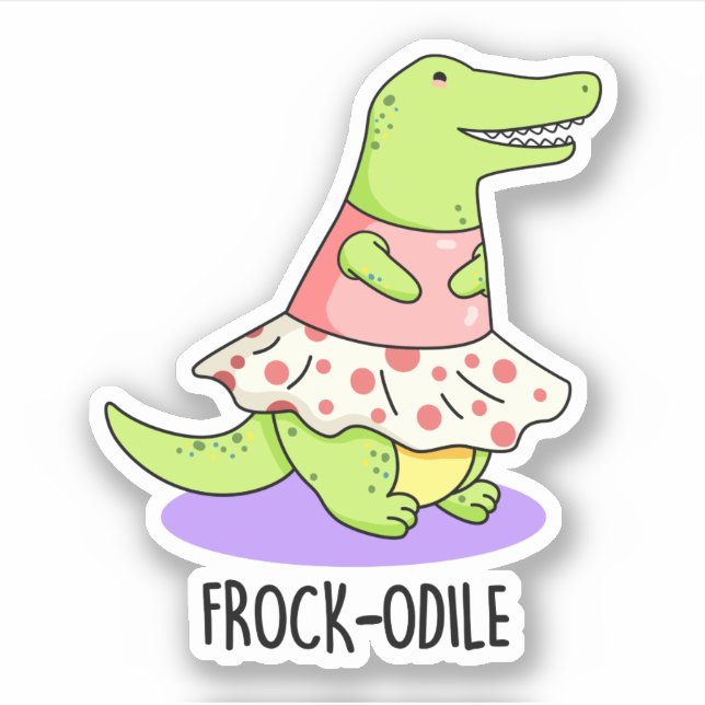 Frock-odile Funny Crocodile Pun  Sticker (Front)