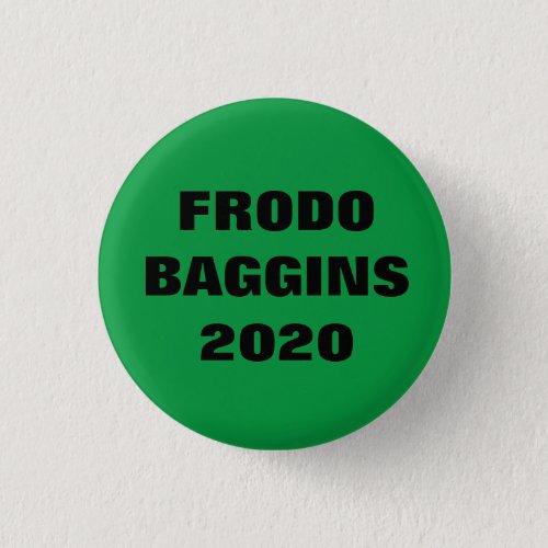 Frodo Baggins for President Button