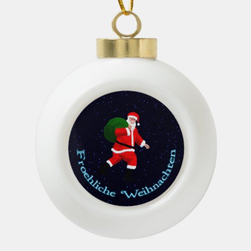 Froehliche Weihnachten _ Santa Claus Ceramic Ball Christmas Ornament
