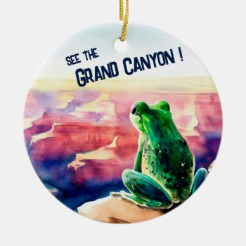 Frog At The Grand Canyon Souvenir Ceramic Ornament by YellowSnail at Zazzle