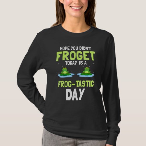 Frog Catching For Bullfrog Hunter and Frog Catcher T_Shirt
