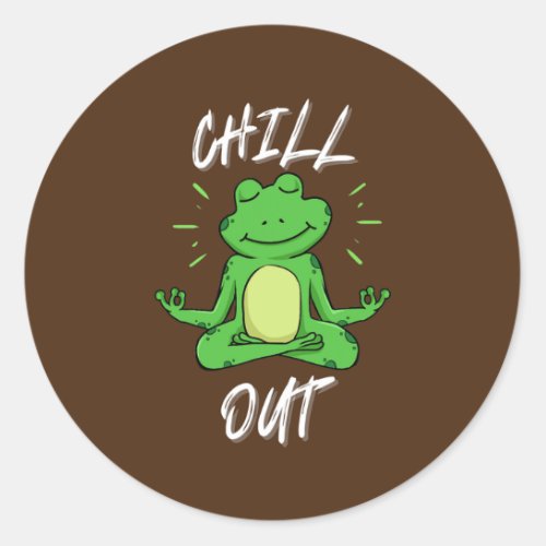 Frog Chill Out Funny Yoga  Meditation Gift  Classic Round Sticker