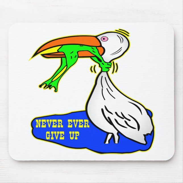 Frog Choking Bird Never Ever Give Up Mouse Pad (Front)