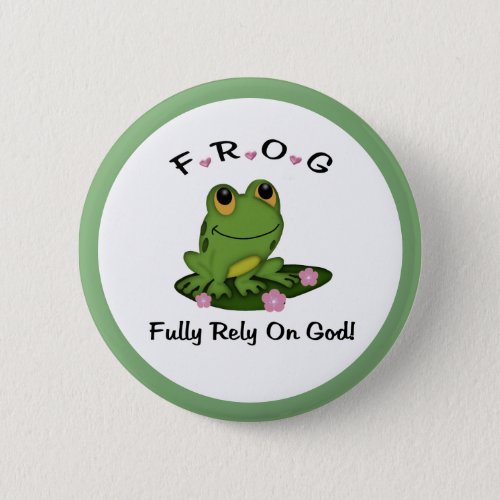 FROG Fully Rely on God Button