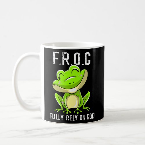 Frog Fully Rely On God Christian Faith Coffee Mug