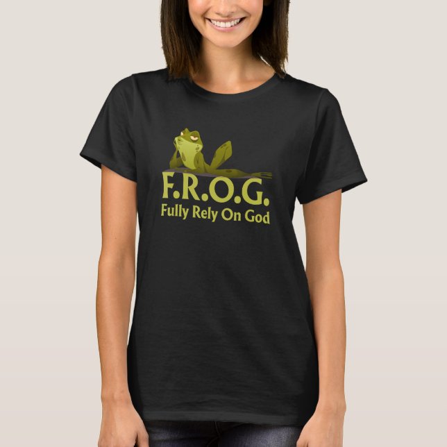 FROG Fully Rely On God Funny Frog Christian T-Shirt (Front)