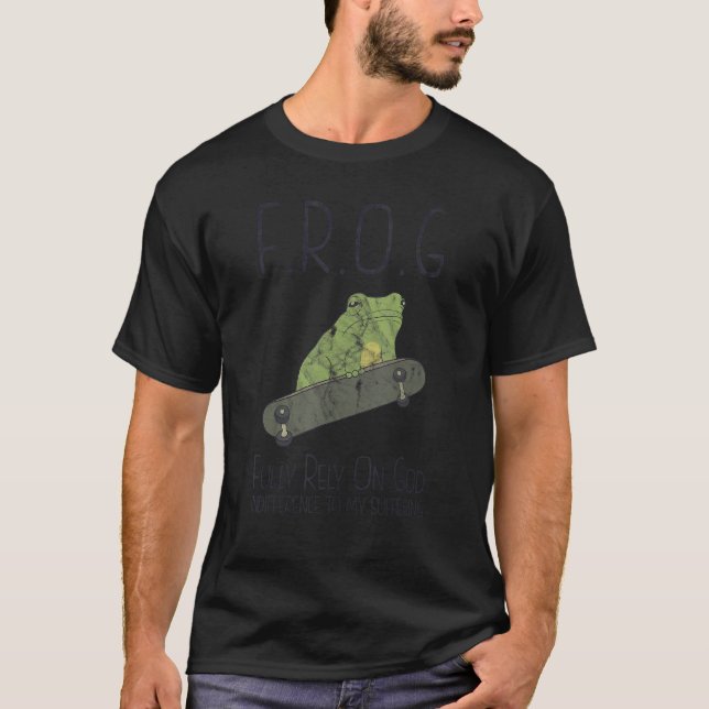 FROG Fully Rely On God Indifference Suffering T-Shirt (Front)