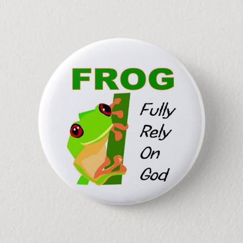 FROG Fully rely on God Pinback Button