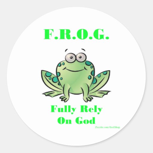 FROG (Fully Rely on God) Classic Round Sticker | Zazzle