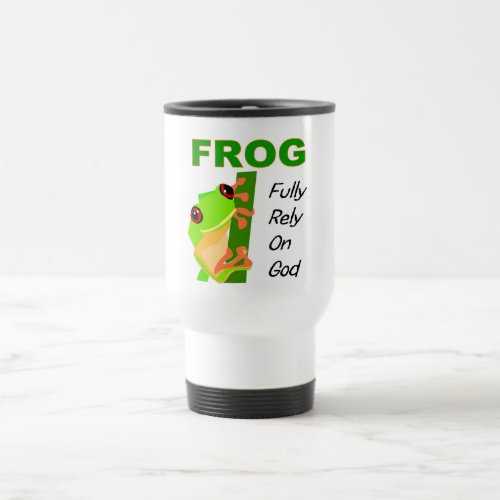 FROG Fully rely on God Travel Mug
