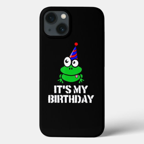Frog  Funny Frog Its My Birthday Boys Girls Kids iPhone 13 Case