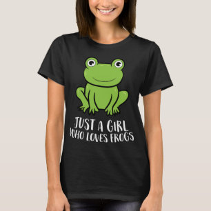 Frog Girl I Just Really Like Frogs Funny Frog Love T-Shirt