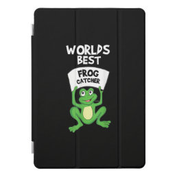 Frog Lover Gift | Funny Worlds Best Frog Catcher iPad Pro Cover