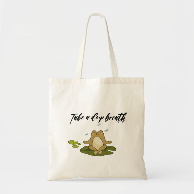Frog Meditating Take A Deep Breath  Tote Bag (Front)