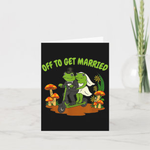 Frog Meme Wedding Bachelorette Party Off to Get Card