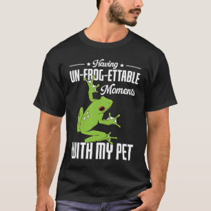 Frog Owners Best Moments Red Eyed Tree Frog T-Shirt
