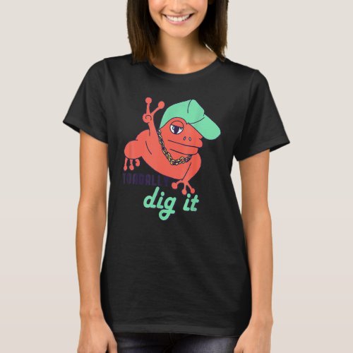 Frog Puns Toadally Dig It Hip Hop Rap Toad Humor T_Shirt