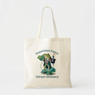 Frog Sarcastic Sometimes Fancy Always Shmancy Tote Bag
