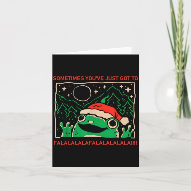 Frog Sometimes You've Just Got To Falalala  Card (Front)