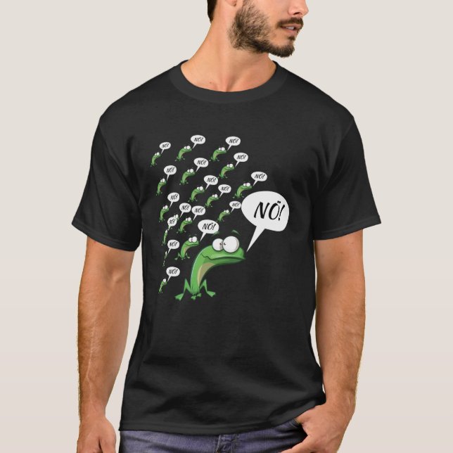 Frog Statement Fun Motif No Quak Nö T-Shirt (Front)
