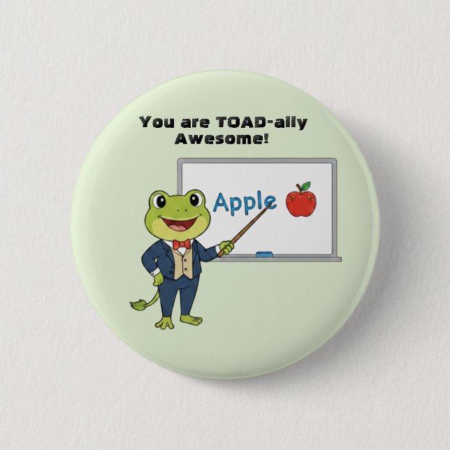  Frog Teacher "Toadally Awesome" Kids Valentine Button (Front)
