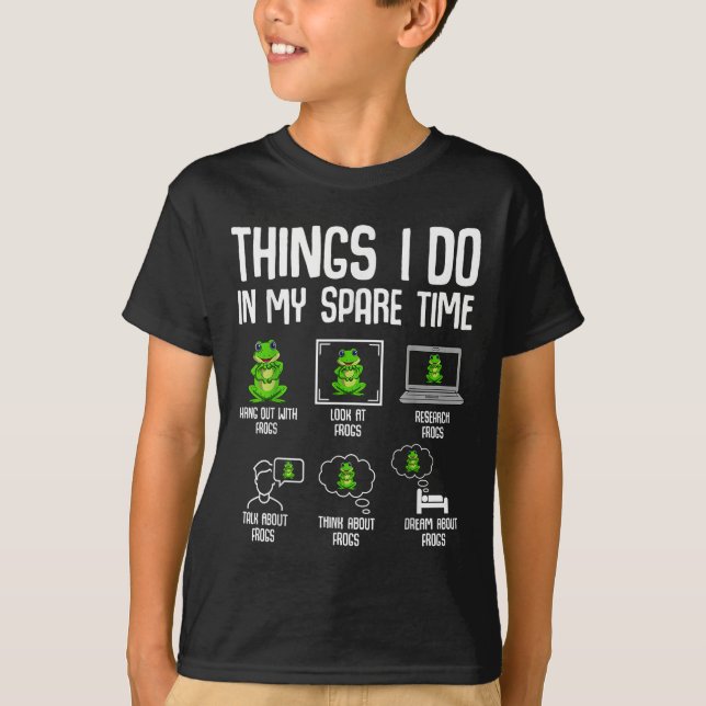 Frog Things I Do In My Spare Time Women Kids Girls T-Shirt (Front)