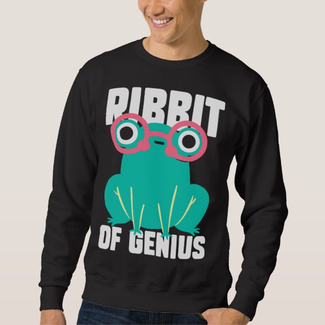 Frog Toad  Ribbit of Genius Sweatshirt (Front)