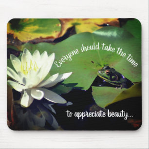 Frog Water Lily Lotus Inspirational Quote Mouse Pad
