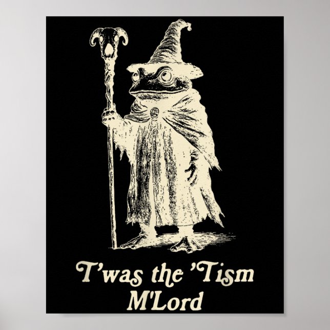 Frog Wizard Meme Autism Awareness Twas The Tism Ml Poster (Front)