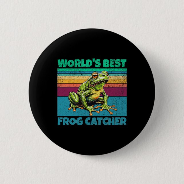 Frog Worlds Best Toad Catcher Funny Amphibian Hunt Button (Front)