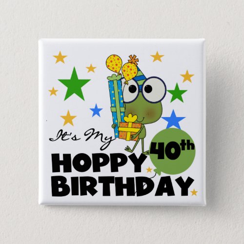 Froggie Hoppy 40th Birthday Button