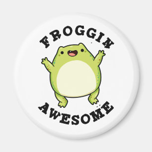 Froggin Awesome Funny Animal Frog Pun  Magnet