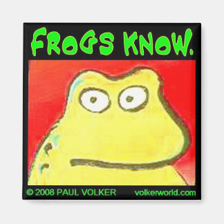 frogs know $3.00 magnet