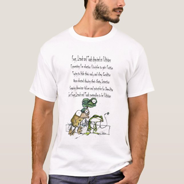frogs,lizards and toads disguised as politicians T-Shirt (Front)