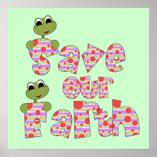 Frogs Save Our Earth T_shirts and Gifts Poster