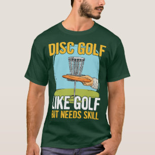 Frolf Quote For A Disc Golf Player T-Shirt