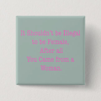 From a Woman Pinback Button