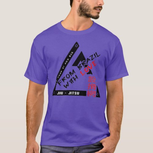 From Brazil With Love BJJ Design Shut Up Roll T_Shirt