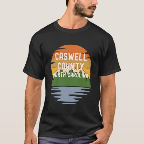 From Caswell County North Carolina T_Shirt