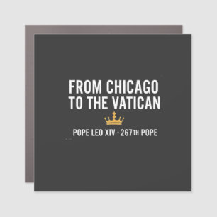 From Chicago To The Vatican Pope Leo 267th Car Magnet