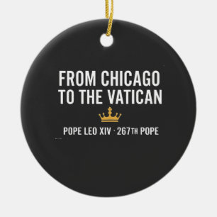 From Chicago To The Vatican Pope Leo 267th Ceramic Ornament